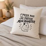Housse de Coussin J’peux pas je préfère mon Hamster