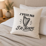 Housse de Coussin J’peux pas j’ai Harpe