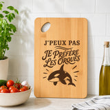 Planche à Découper J’peux pas je préfère les Orques