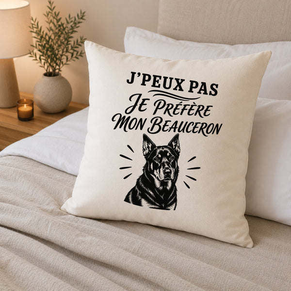 Housse de Coussin J’peux pas je préfère mon Beauceron