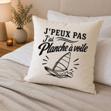 Housse de Coussin J’peux pas j’ai planche à voile J'peux pas minimaliste