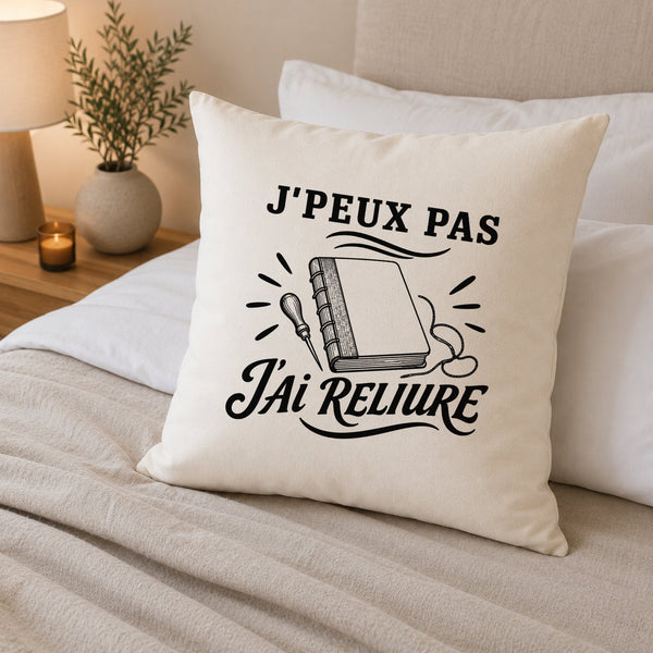 Housse de Coussin J’peux pas j’ai Reliure