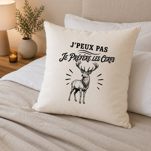 Housse de Coussin J’peux pas je préfère les Cerfs