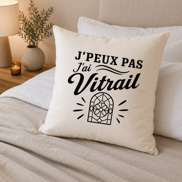 Housse de Coussin J’peux pas j’ai Vitrail
