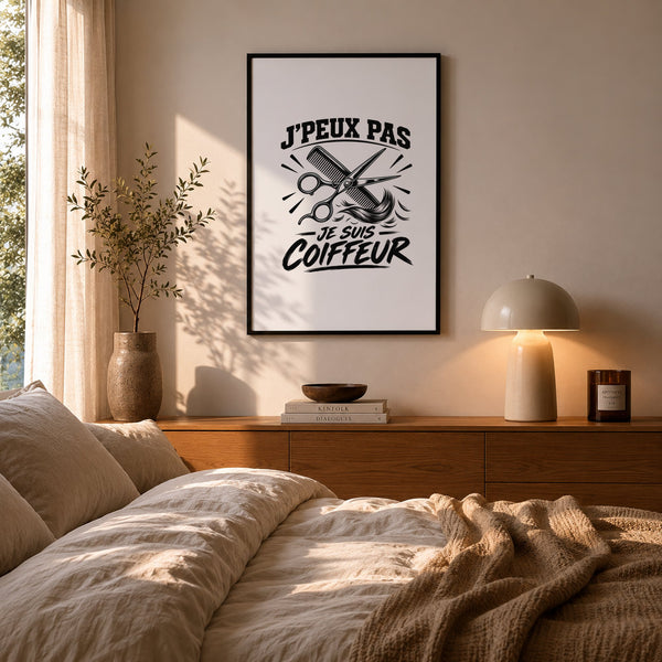 Poster J’peux pas je suis Coiffeur