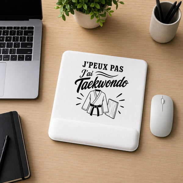Tapis de Souris J’peux pas j’ai Taekwondo