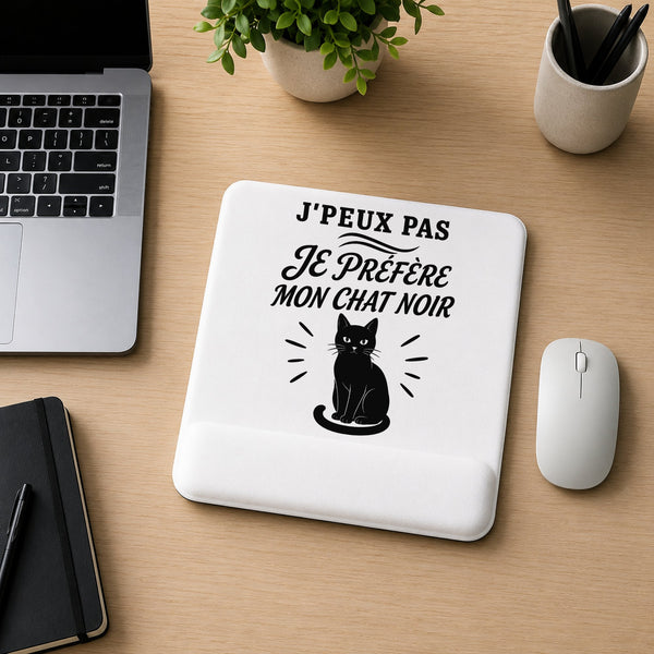Tapis de Souris J’peux pas je préfère mon Chat noir
