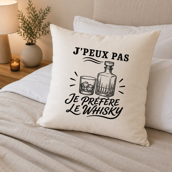 Housse de Coussin J’peux pas je préfère le Whisky