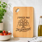 Planche à Découper J’peux pas j’ai Généalogie