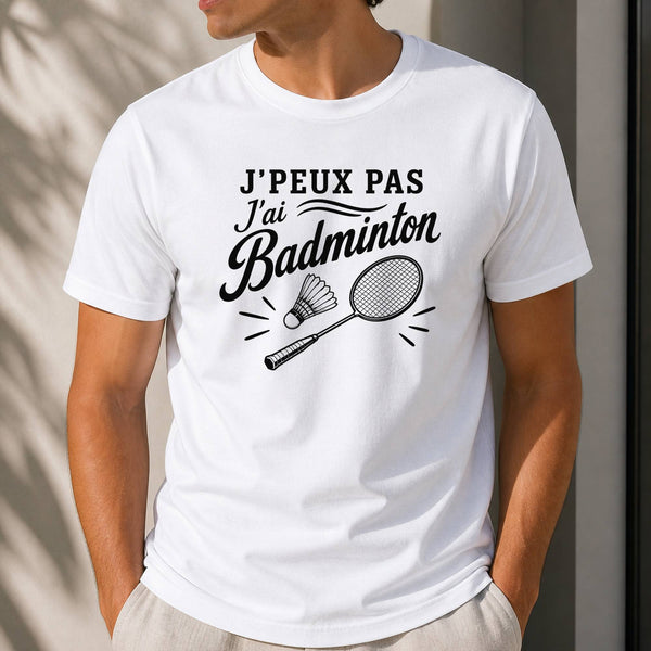 T-shirt Homme Blanc J’peux pas j’ai Badminton