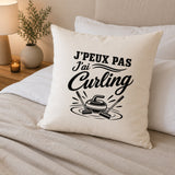 Housse de Coussin J’peux pas j’ai Curling