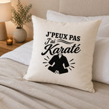 Housse de Coussin J’peux pas j’ai Karaté