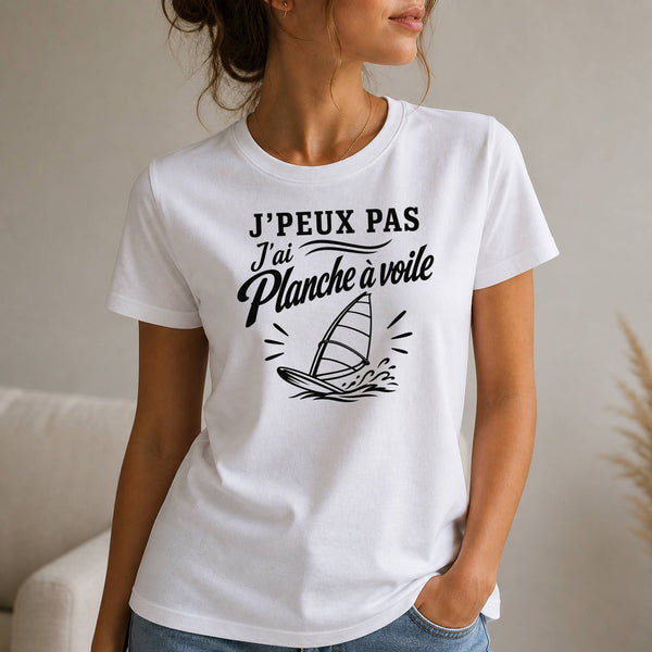 T-shirt Femme Blanc J’peux pas j’ai planche à voile J'peux pas minimaliste