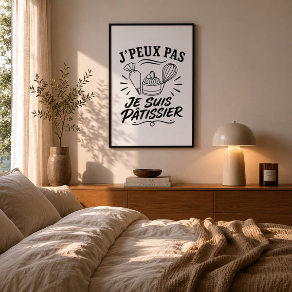 Poster J’peux pas je suis Pâtissier