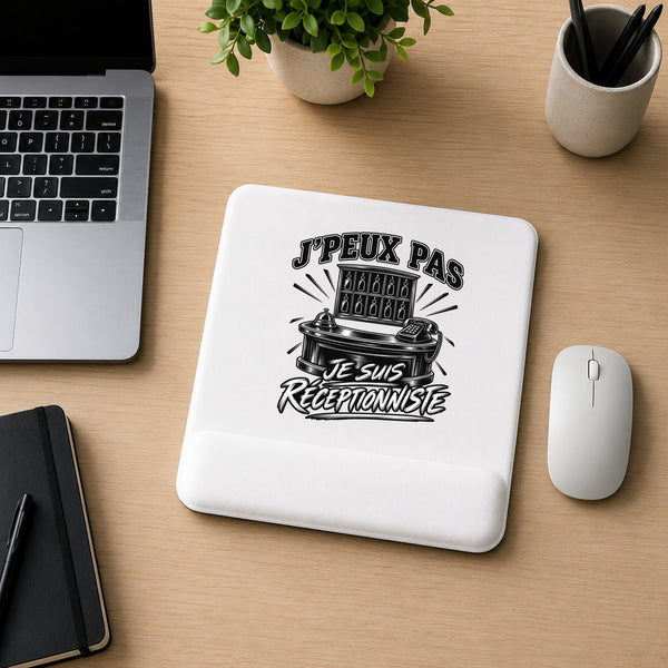 Tapis de Souris J’peux pas je suis Réceptionniste
