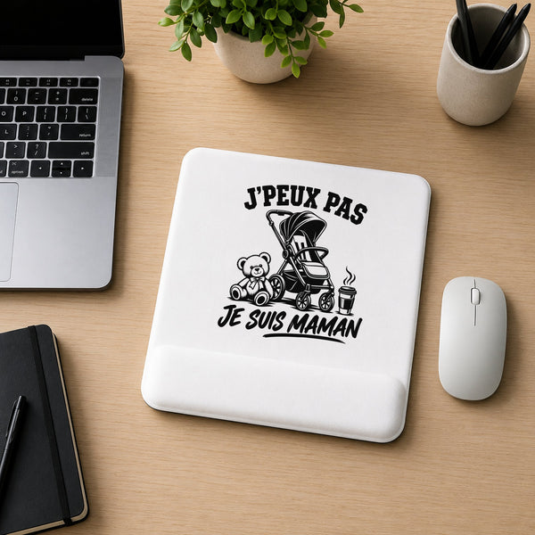 Tapis de Souris J’peux pas je suis Maman