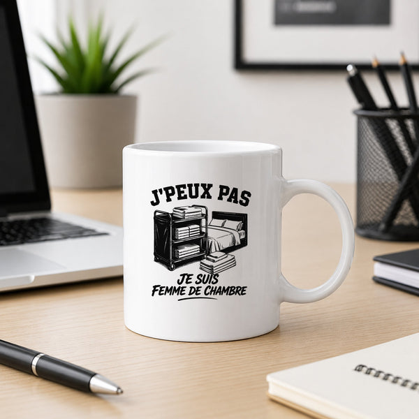 Mug J’peux pas je suis Femme de chambre