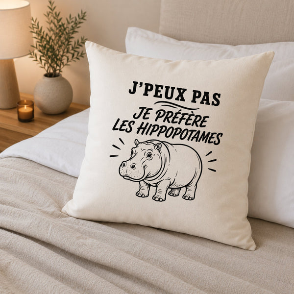 Housse de Coussin J’peux pas je préfère les Hippopotames