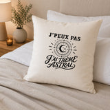 Housse de Coussin J’peux pas j’ai Thème astral
