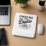 Tapis de Souris J’peux pas j’ai Danse – danse classique