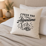 Housse de Coussin J’peux pas j’ai Alpinisme