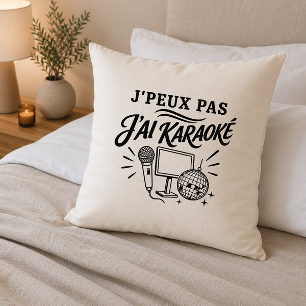 Housse de Coussin J’peux pas j’ai Karaoké