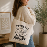Tote Bag Beige J’peux pas je suis Pâtissier