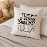Housse de Coussin J’peux pas je préfère mes BD