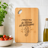 Planche à Découper J’peux pas je préfère les Hippocampes