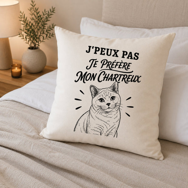 Housse de Coussin J’peux pas je préfère mon Chartreux