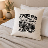 Housse de Coussin J’peux pas je suis Pilote