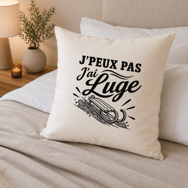 Housse de Coussin J’peux pas j’ai Luge