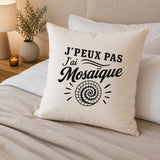 Housse de Coussin J’peux pas j’ai Mosaïque