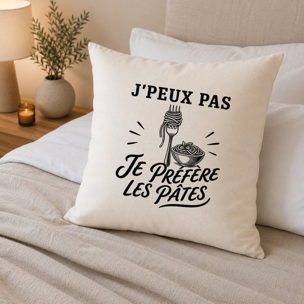 Housse de Coussin J’peux pas je préfère les Pâtes