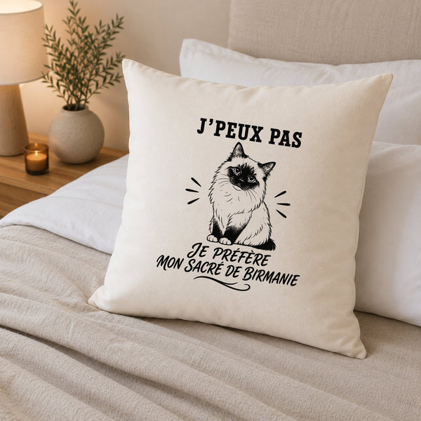 Housse de Coussin J’peux pas je préfère mon Sacré de Birmanie