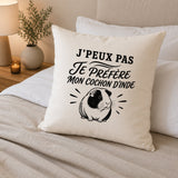 Housse de Coussin J’peux pas je préfère mon Cochon d’Inde