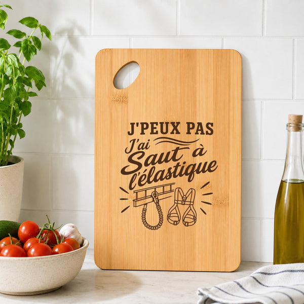 Planche à Découper J’peux pas j’ai Saut à l’élastique