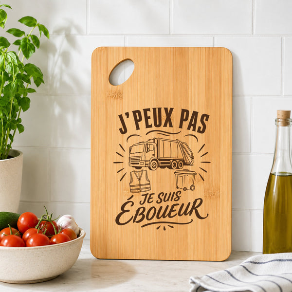 Planche à Découper J’peux pas je suis Éboueur