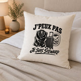 Housse de Coussin J’peux pas je suis Steward