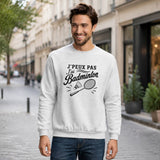 Sweat Gris Chiné J’peux pas j’ai Badminton