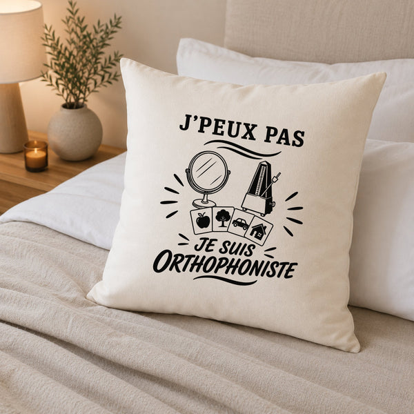 Housse de Coussin J’peux pas je suis Orthophoniste