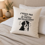 Housse de Coussin J’peux pas je préfère mon Bouvier Bernois