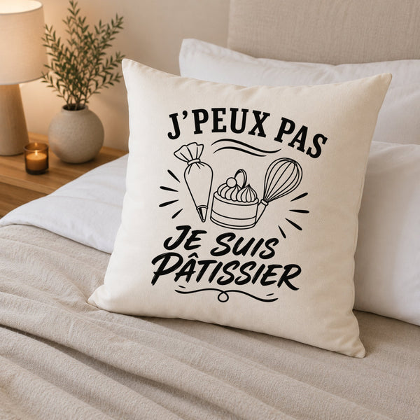 Housse de Coussin J’peux pas je suis Pâtissier