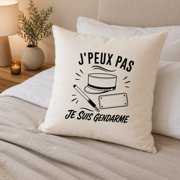 Housse de Coussin J’peux pas je suis Gendarme