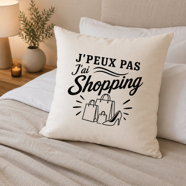 Housse de Coussin J’peux pas j’ai Shopping