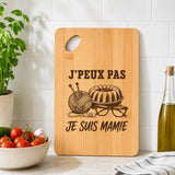 Planche à Découper J’peux pas je suis Mamie