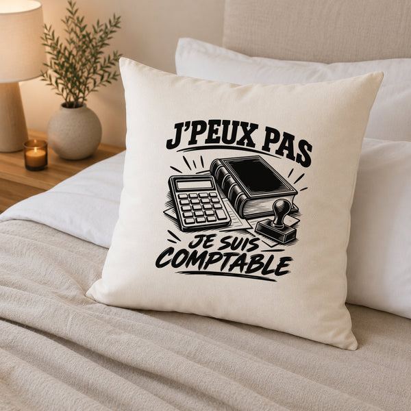 Housse de Coussin J’peux pas je suis Comptable