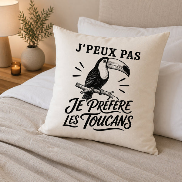 Housse de Coussin J’peux pas je préfère les Toucans