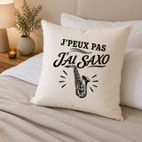 Housse de Coussin J’peux pas j’ai Saxo