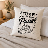 Housse de Coussin J’peux pas j’ai Padel